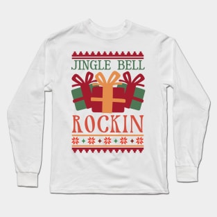 Jingle bell rockin Long Sleeve T-Shirt